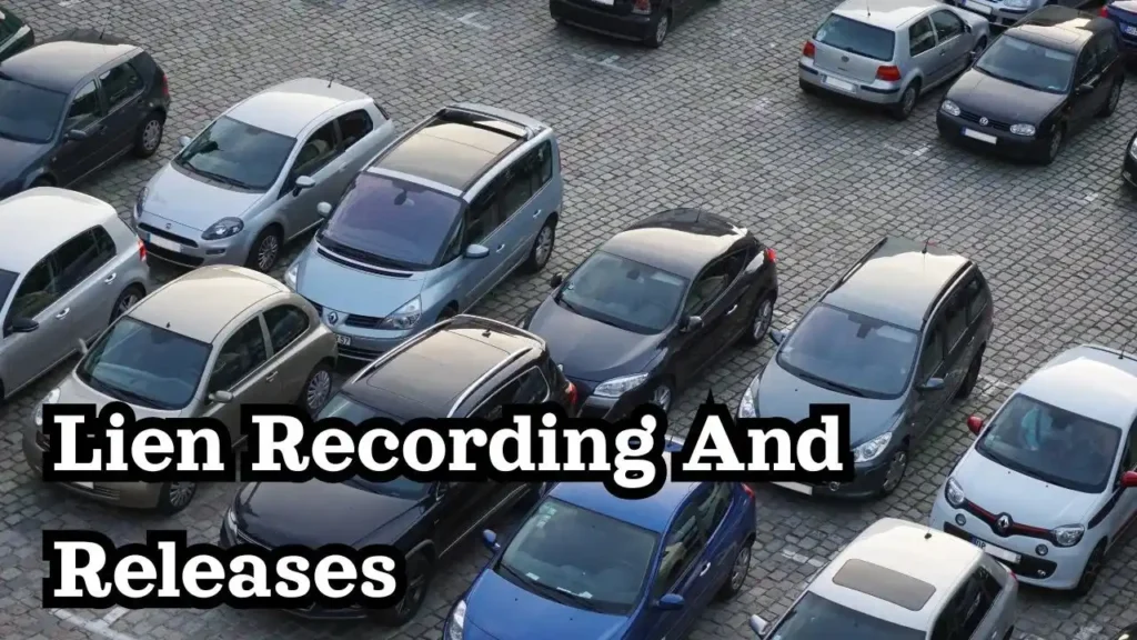 Lien Recording And Releases