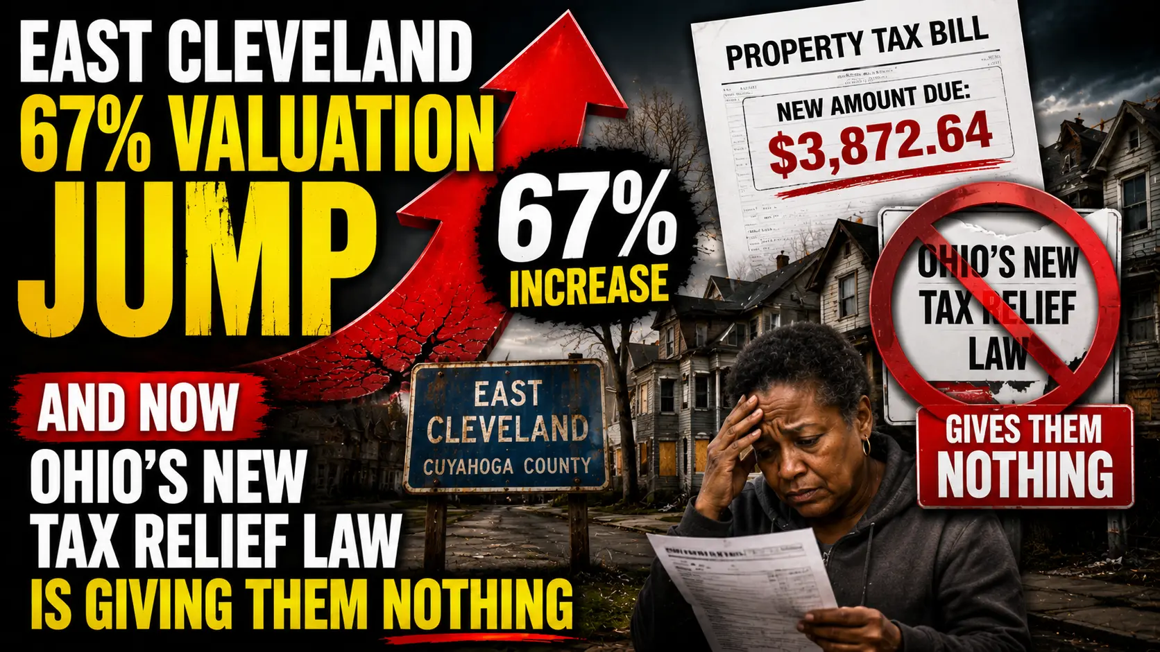 East Cleveland Homeowners Saw a 67% Valuation Jump — and Now Ohio's New Tax Relief Law Is Giving Them Nothing