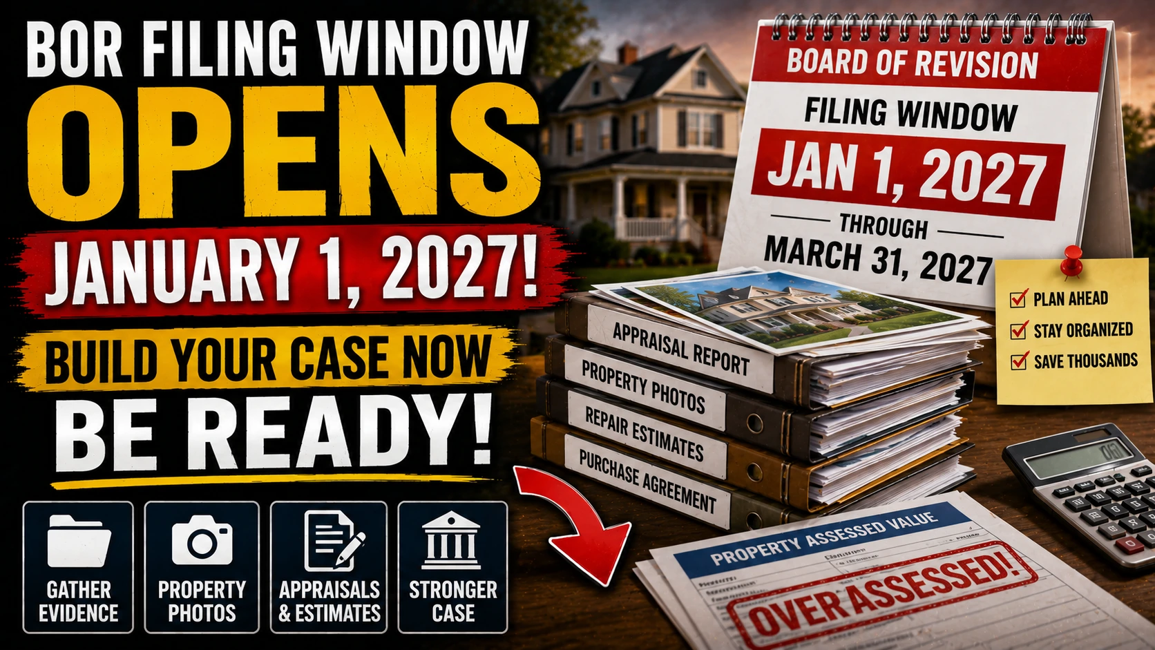 The Board of Revision filing window opens January 1, 2027 — here is how to build your case now so you are ready